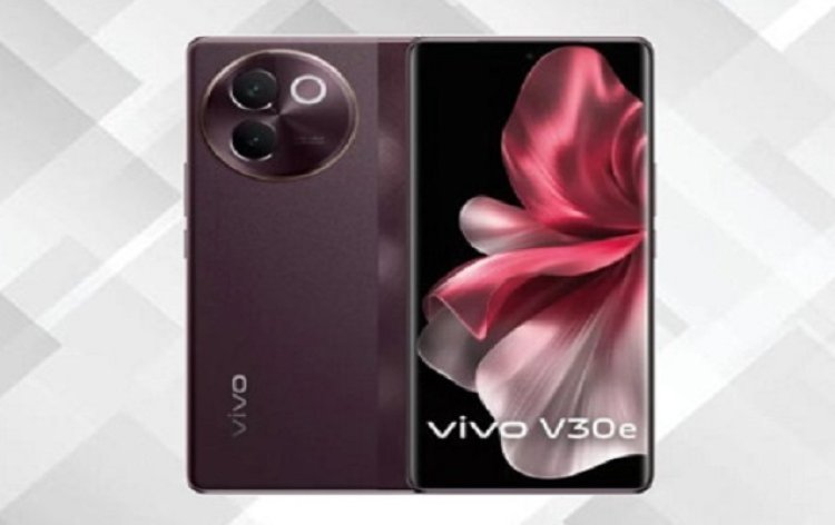 Vivo ने लॉन्च किया नया स्मार्टफोन Vivo V30e 5G, जानें खूबियां..