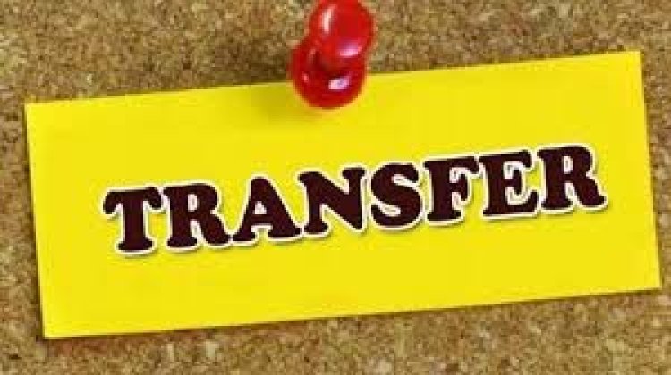 Transfer: इस विभाग में बड़े पैमाने पर फेरबदल, 62 अधिकारीयों का हुआ तबादला