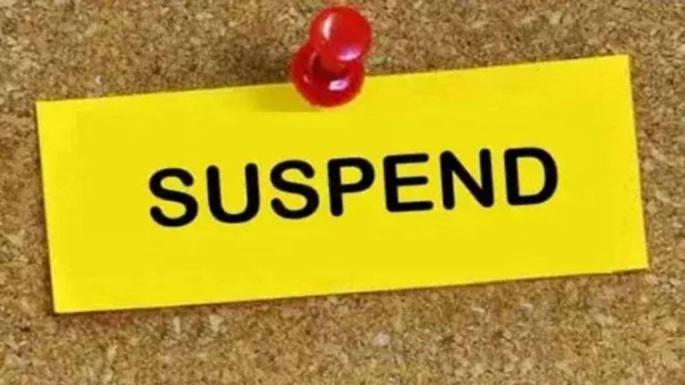 Suspend: 5 अधिकारी-कर्मचारी हुए निलंबित, आदेश जारी